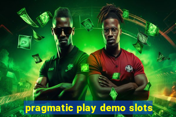 pragmatic play demo slots